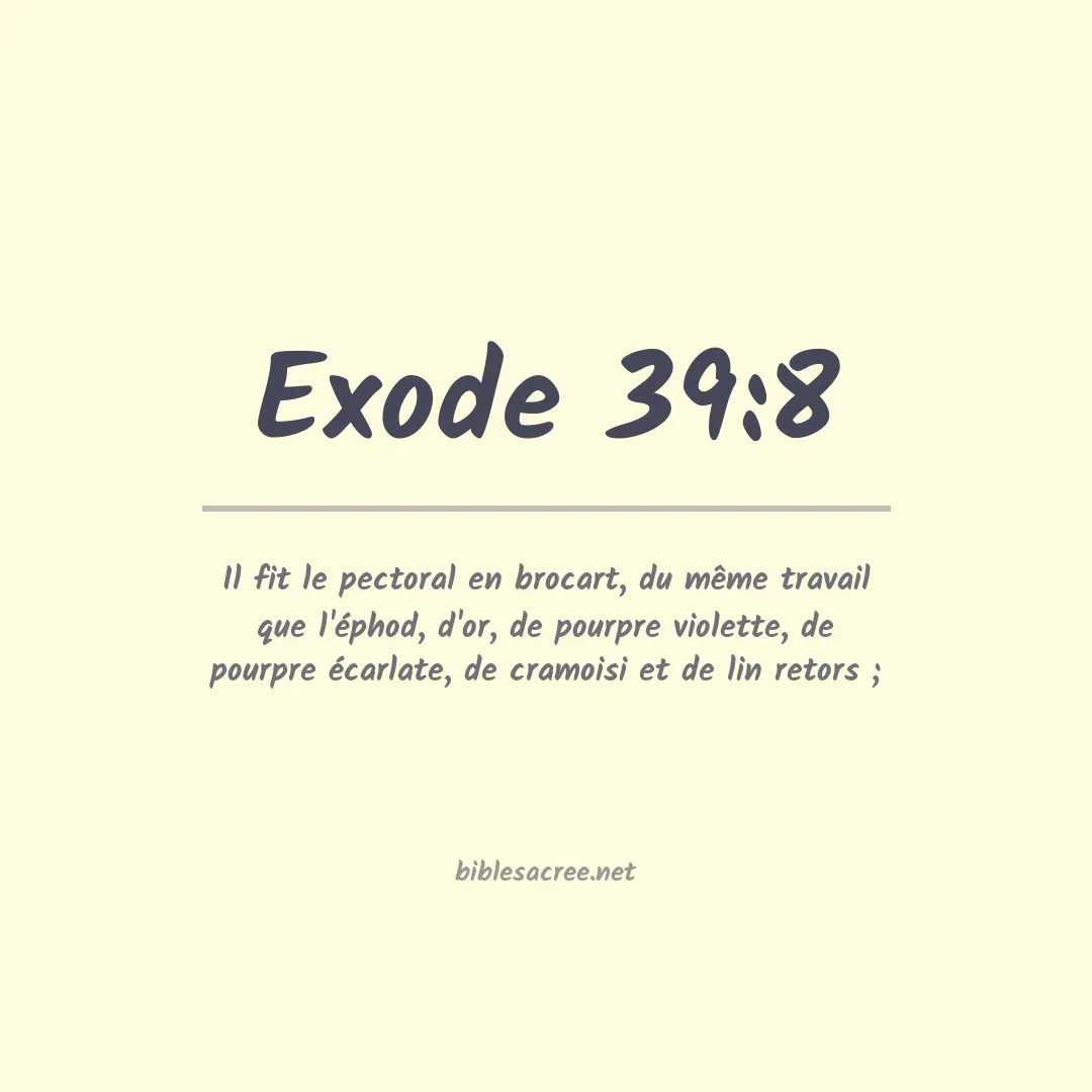 Exode - 39:8