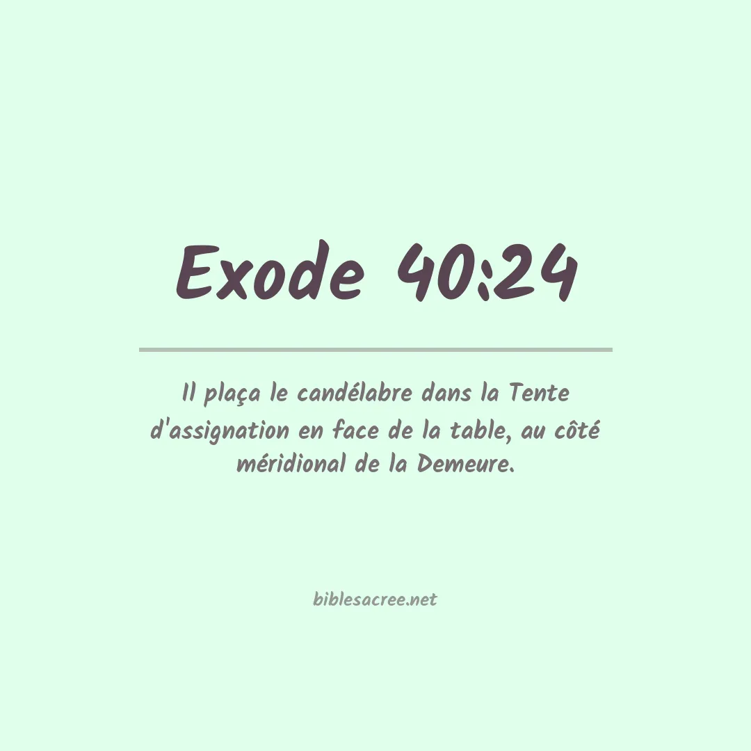 Exode - 40:24