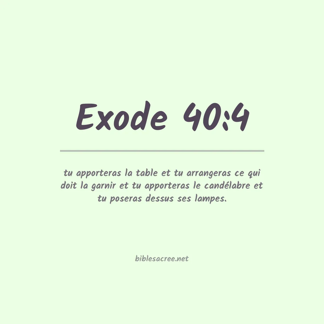 Exode - 40:4
