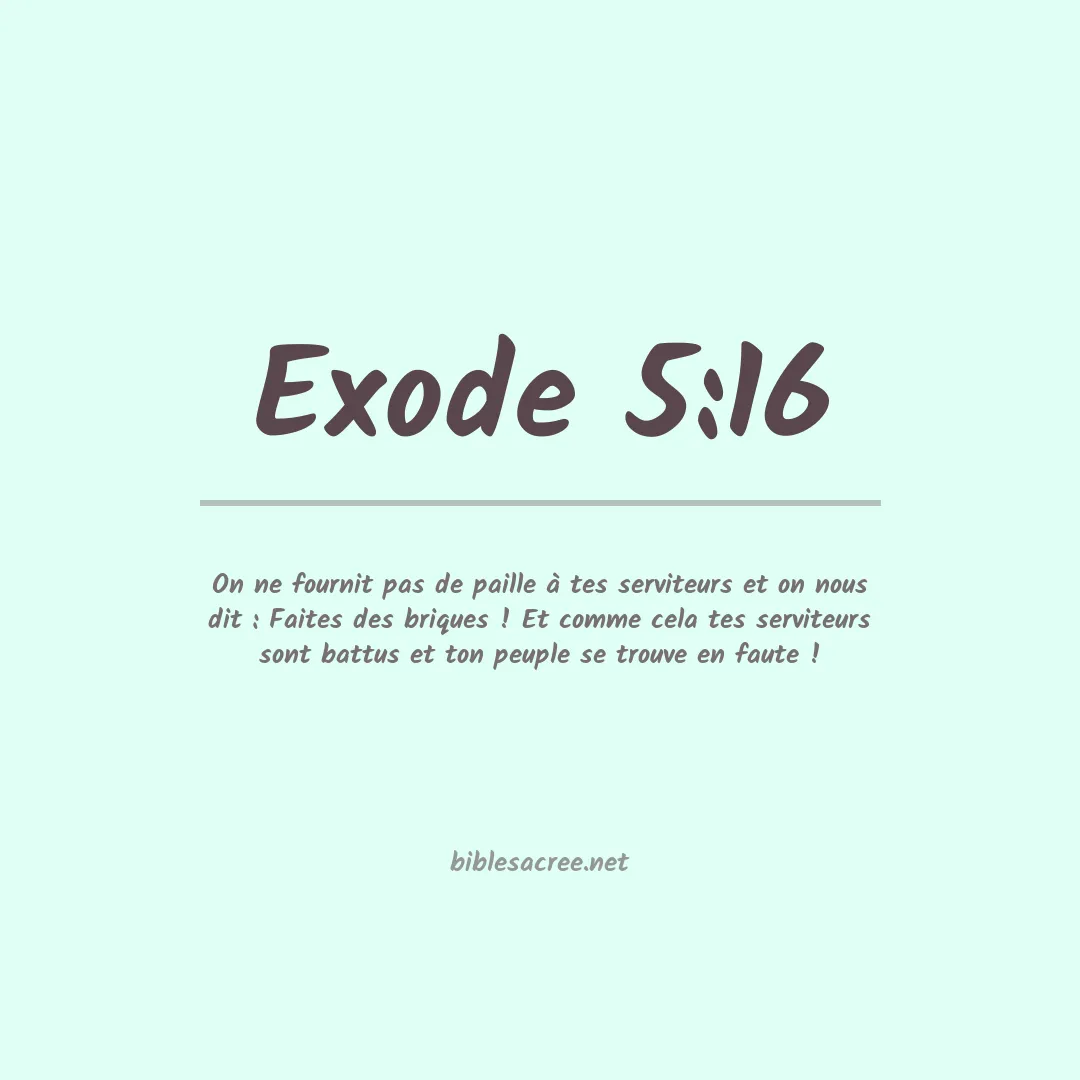 Exode - 5:16