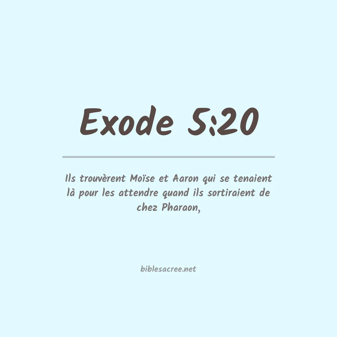 Exode - 5:20
