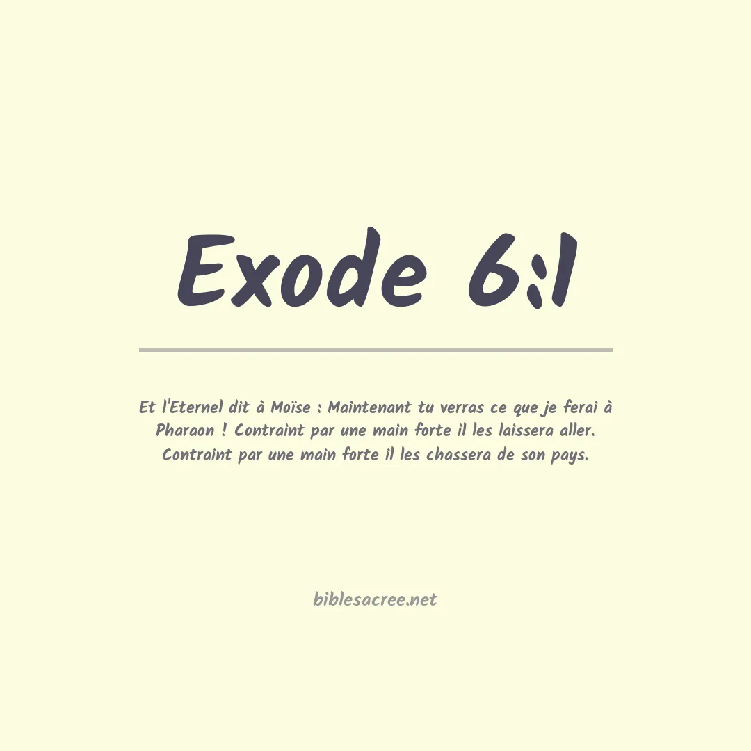 Exode - 6:1
