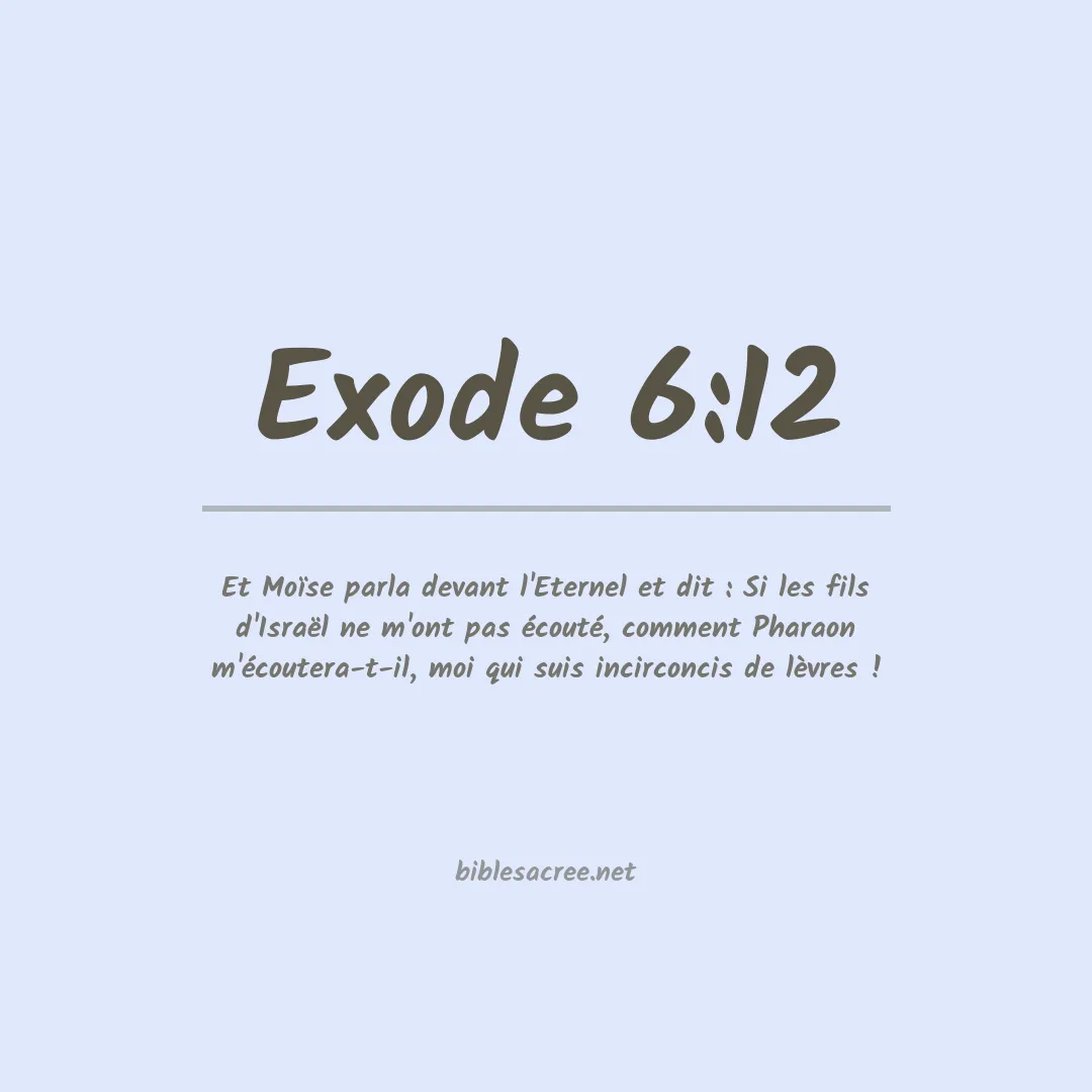Exode - 6:12