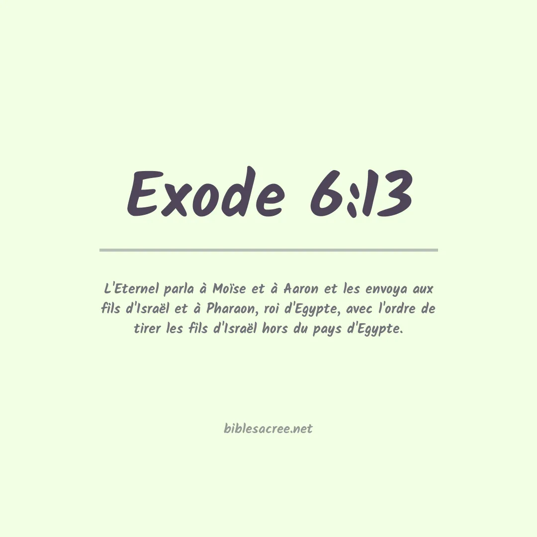 Exode - 6:13