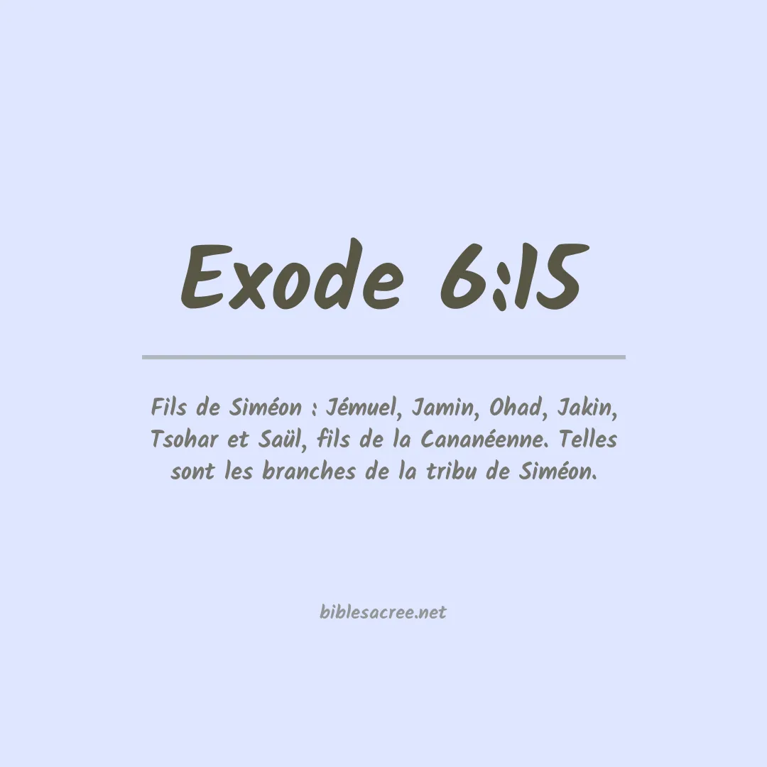 Exode - 6:15