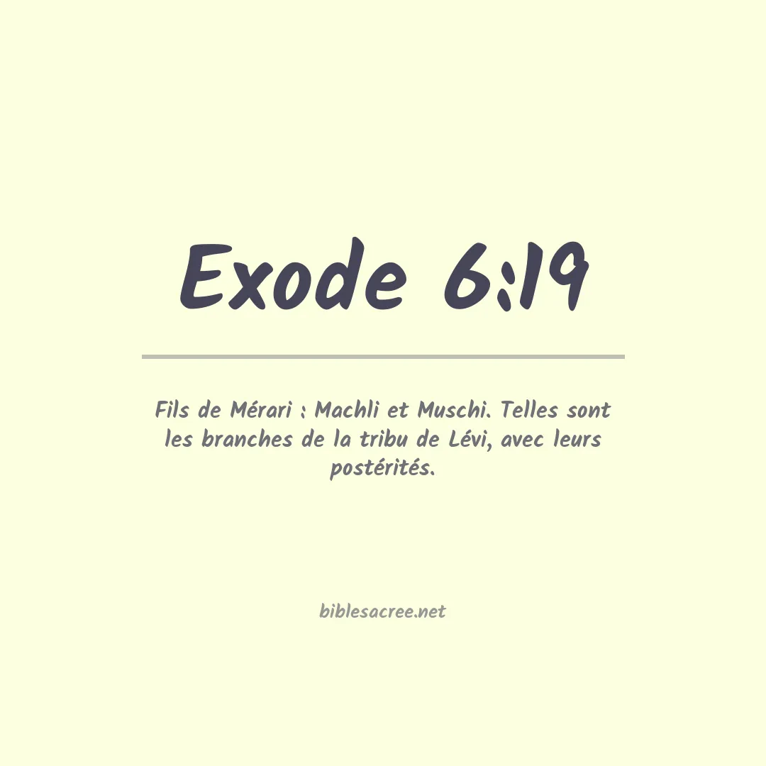 Exode - 6:19