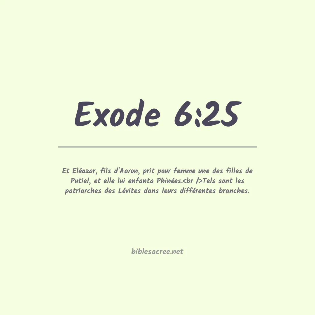 Exode - 6:25