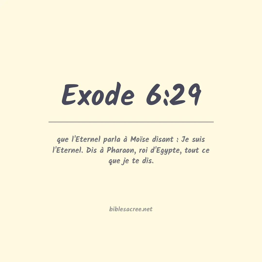 Exode - 6:29