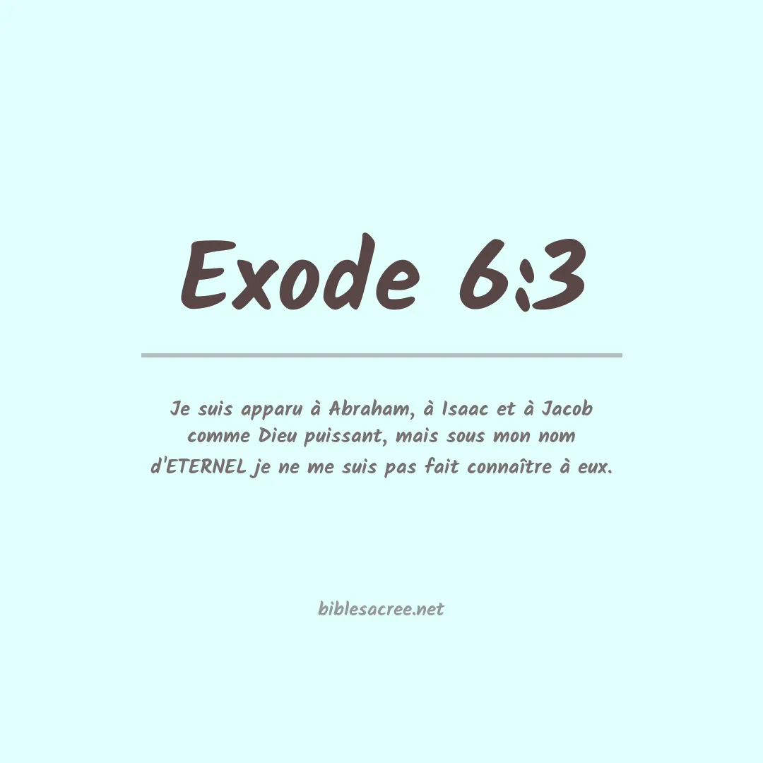 Exode - 6:3