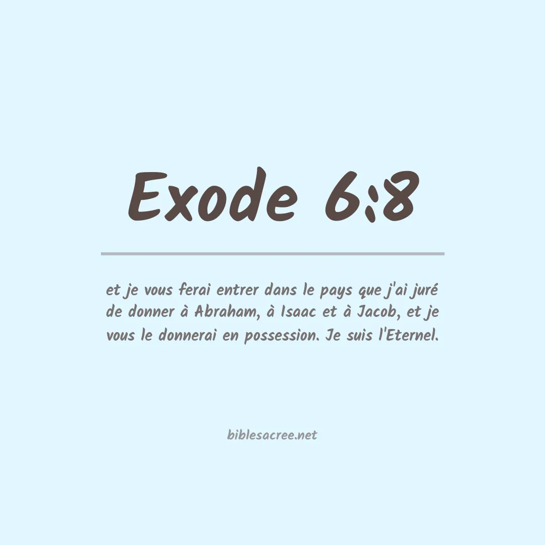 Exode - 6:8