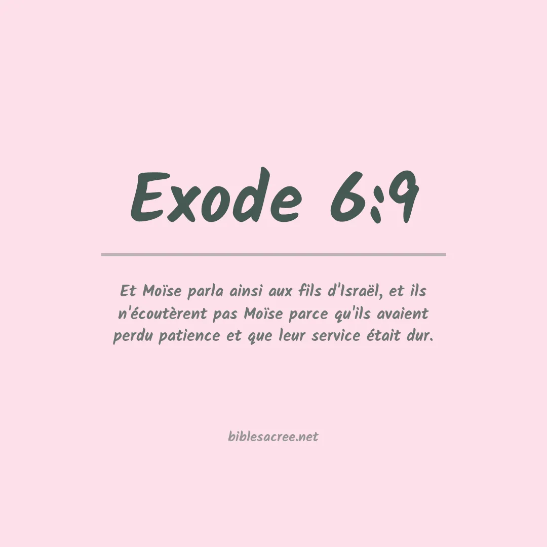 Exode - 6:9