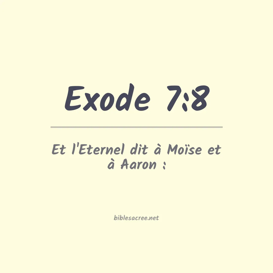 Exode - 7:8