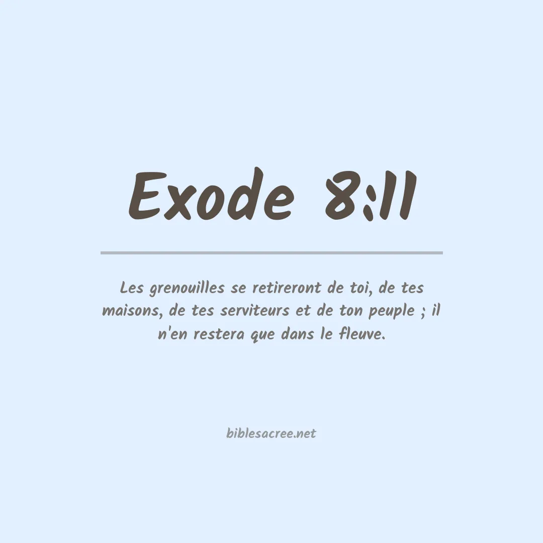 Exode - 8:11