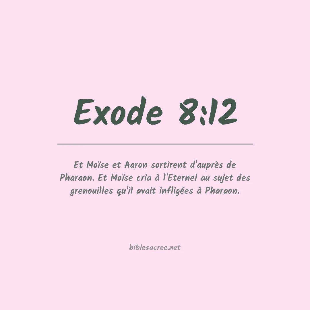 Exode - 8:12