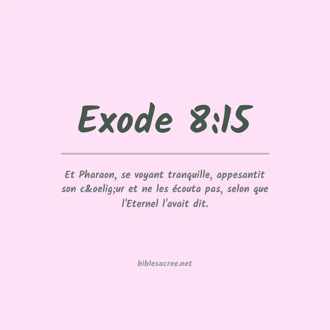 Exode - 8:15