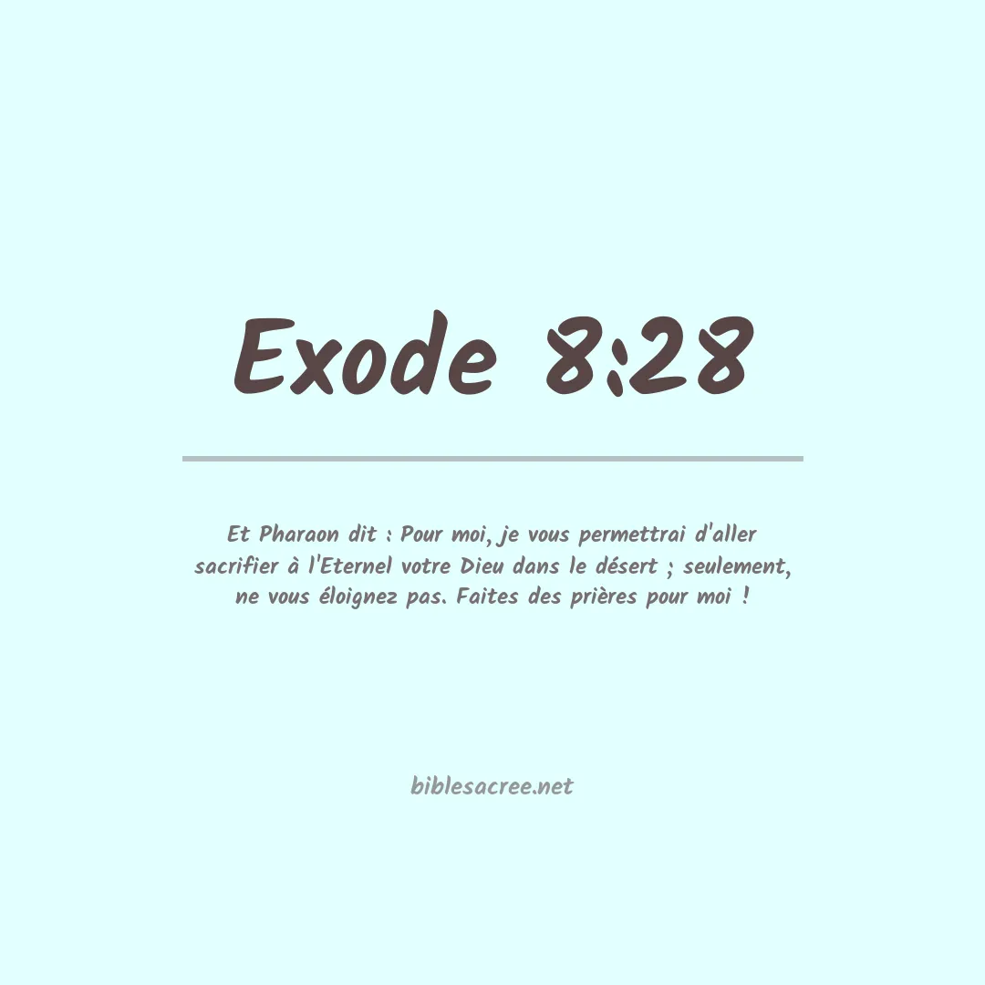 Exode - 8:28