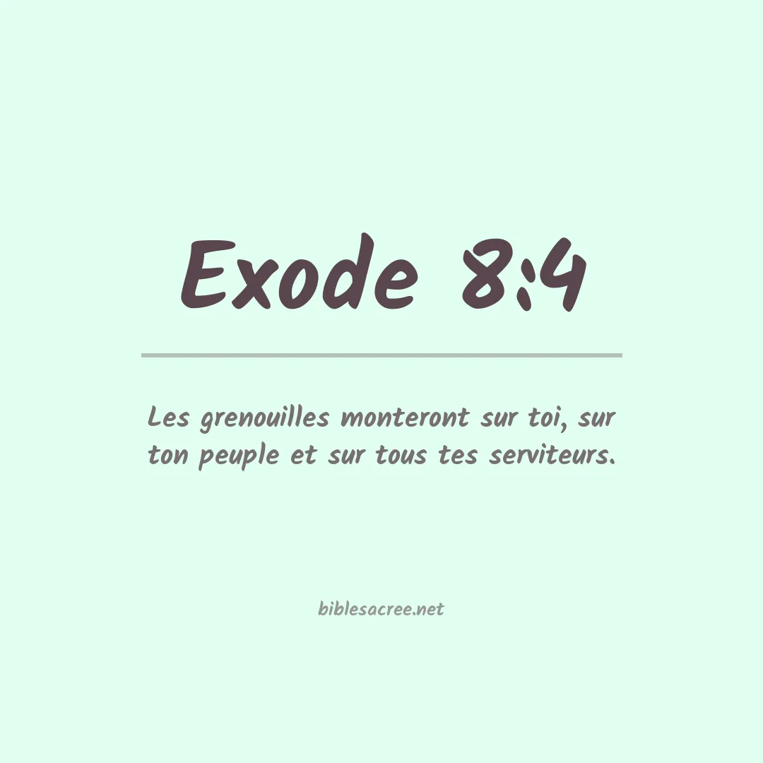 Exode - 8:4