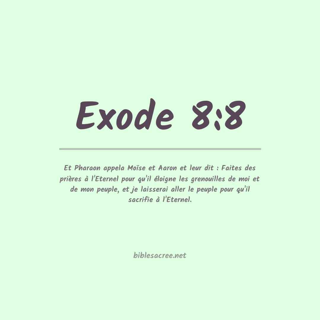 Exode - 8:8