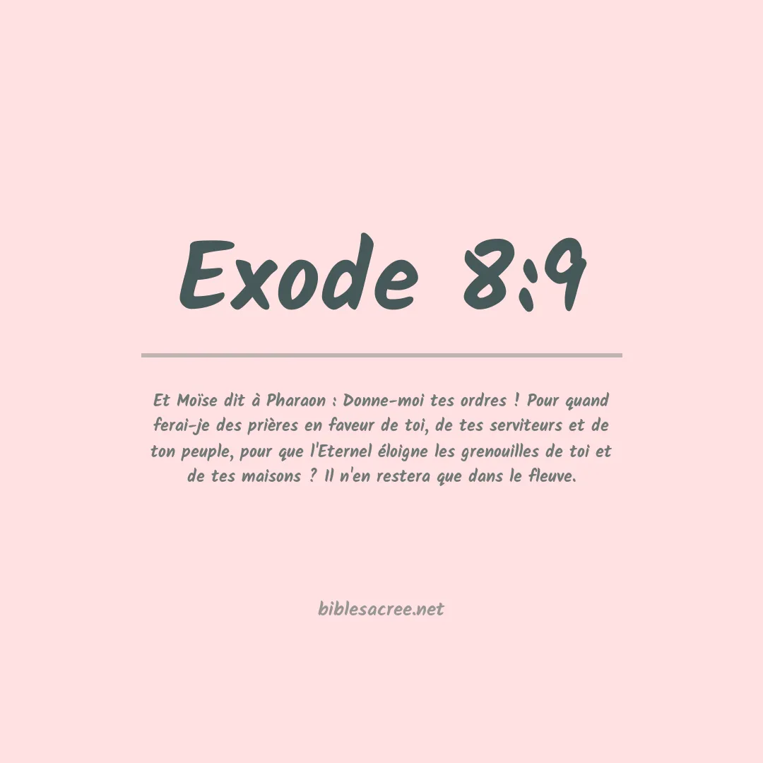 Exode - 8:9