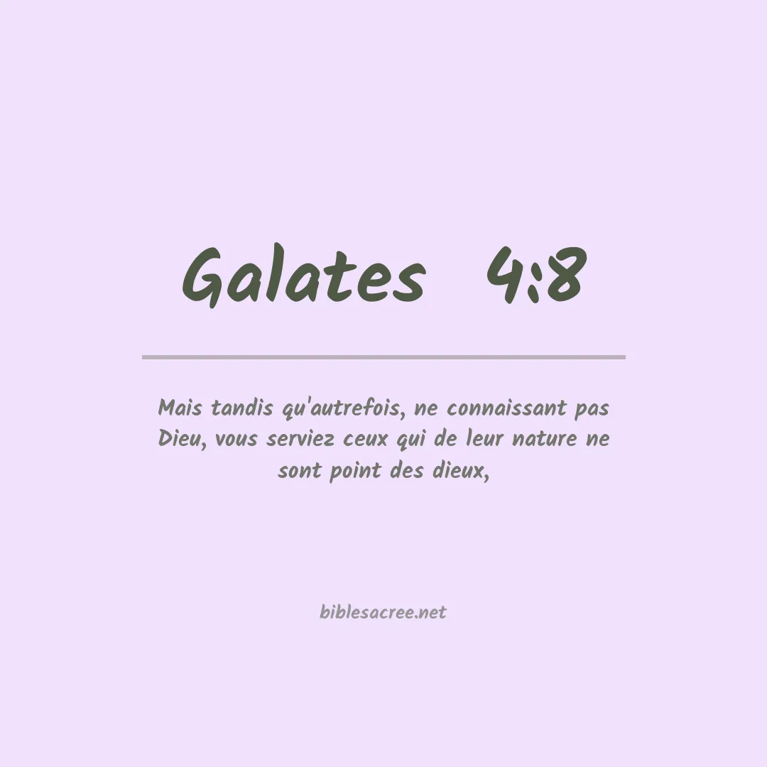 Galates  - 4:8