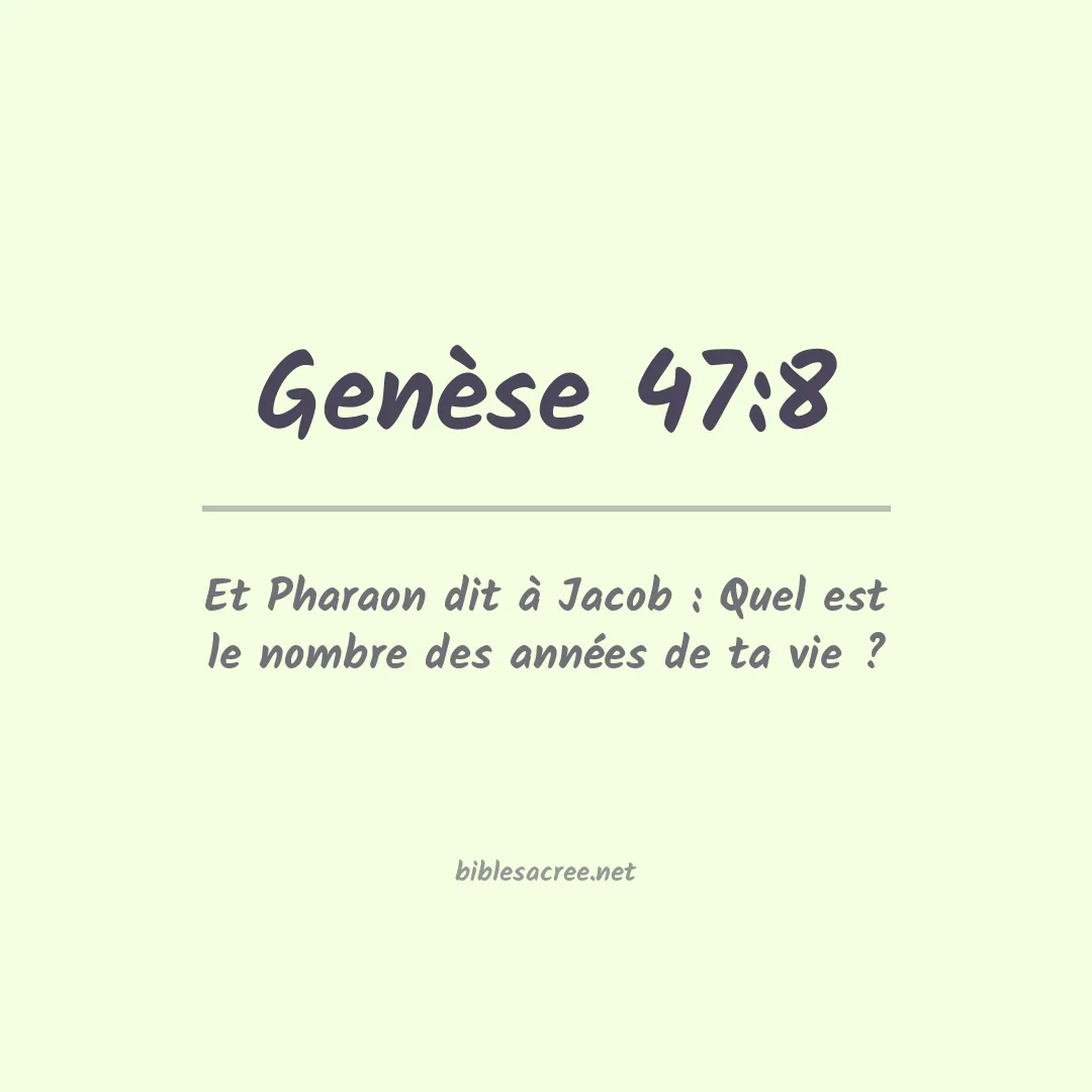 Genèse - 47:8