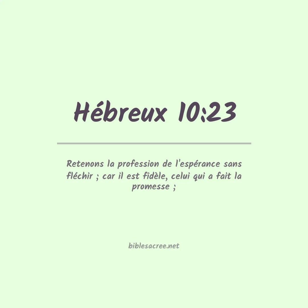 Hébreux - 10:23