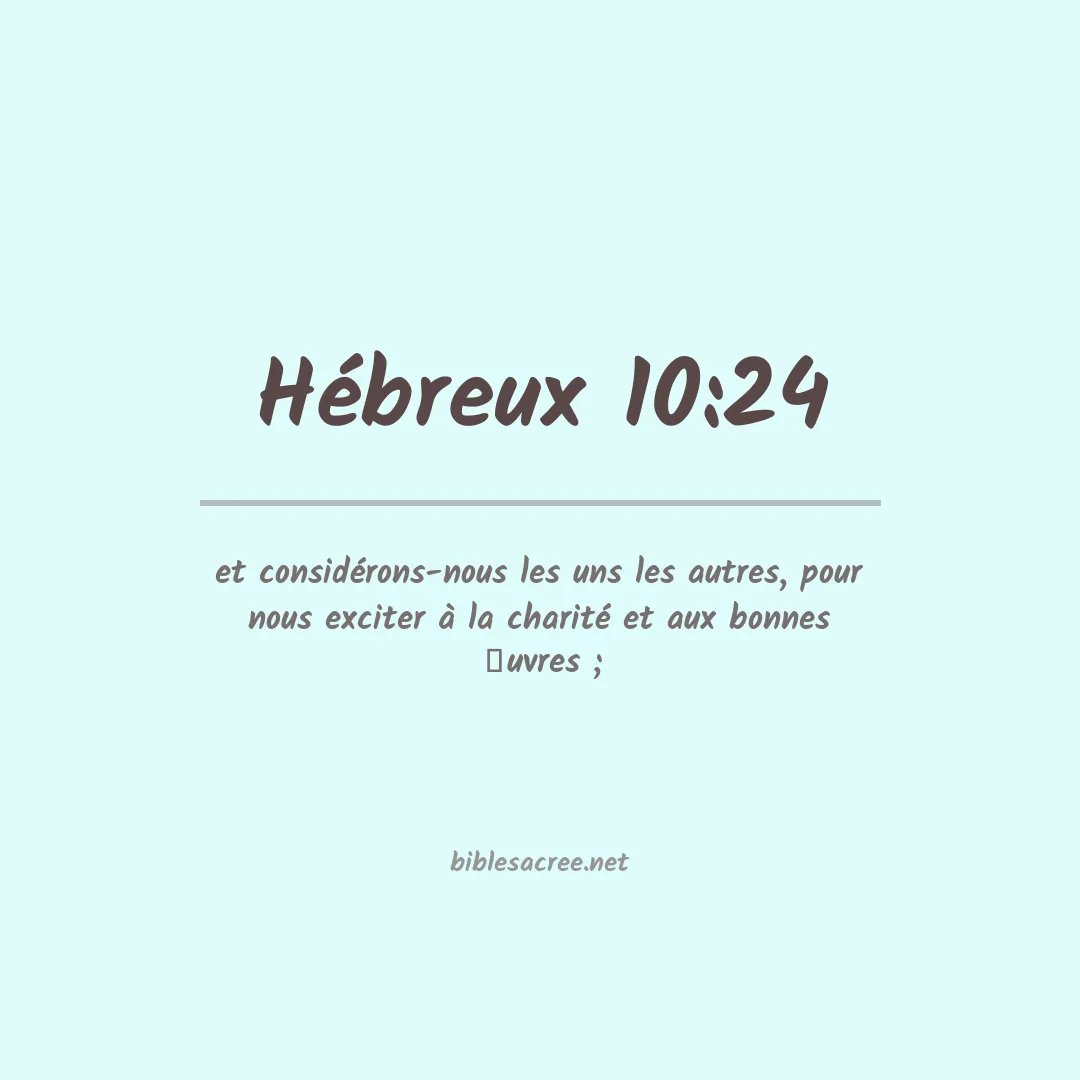 Hébreux - 10:24
