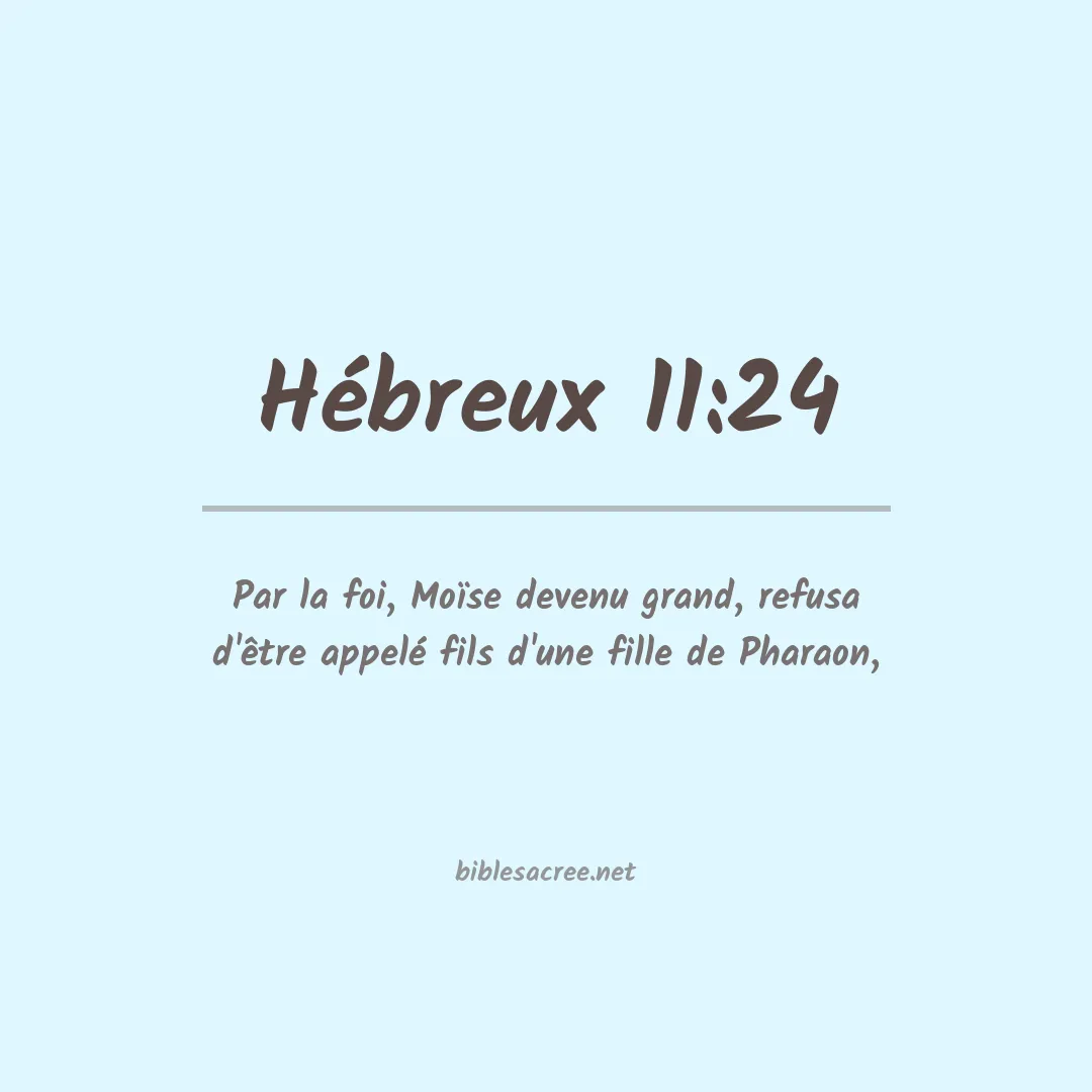 Hébreux - 11:24