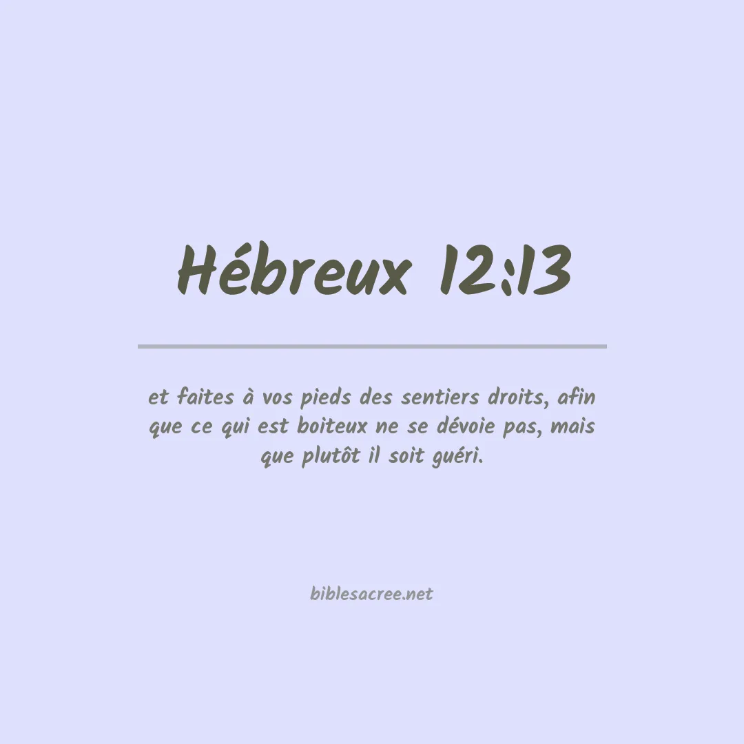 Hébreux - 12:13
