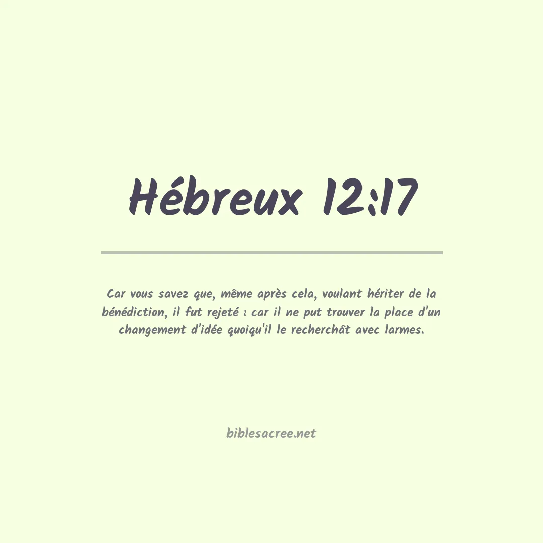 Hébreux - 12:17