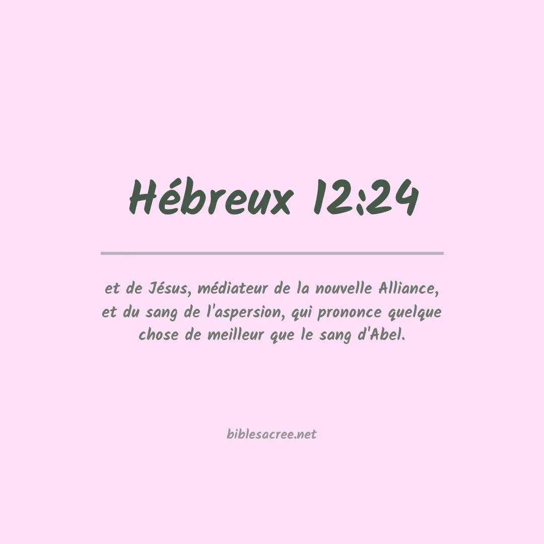 Hébreux - 12:24