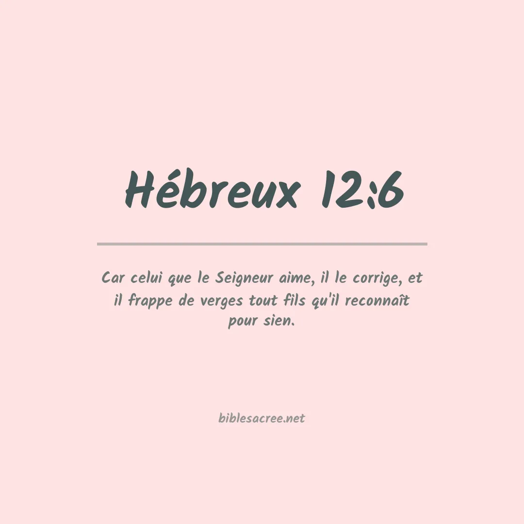 Hébreux - 12:6