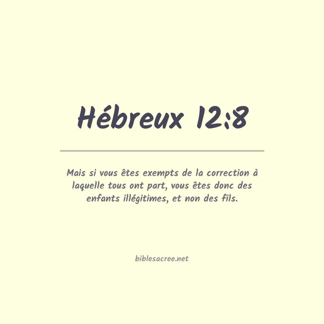 Hébreux - 12:8