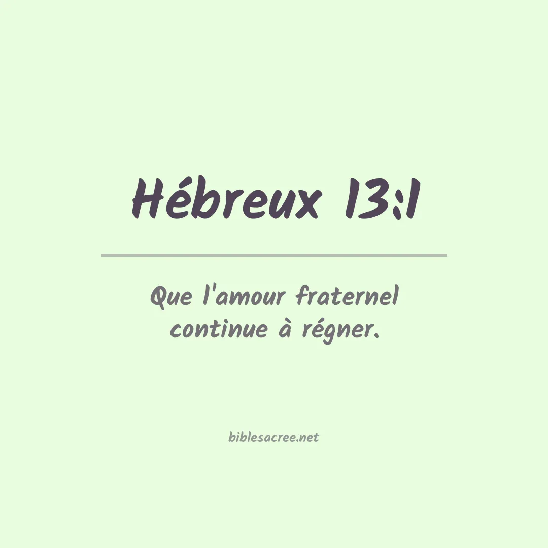 Hébreux - 13:1