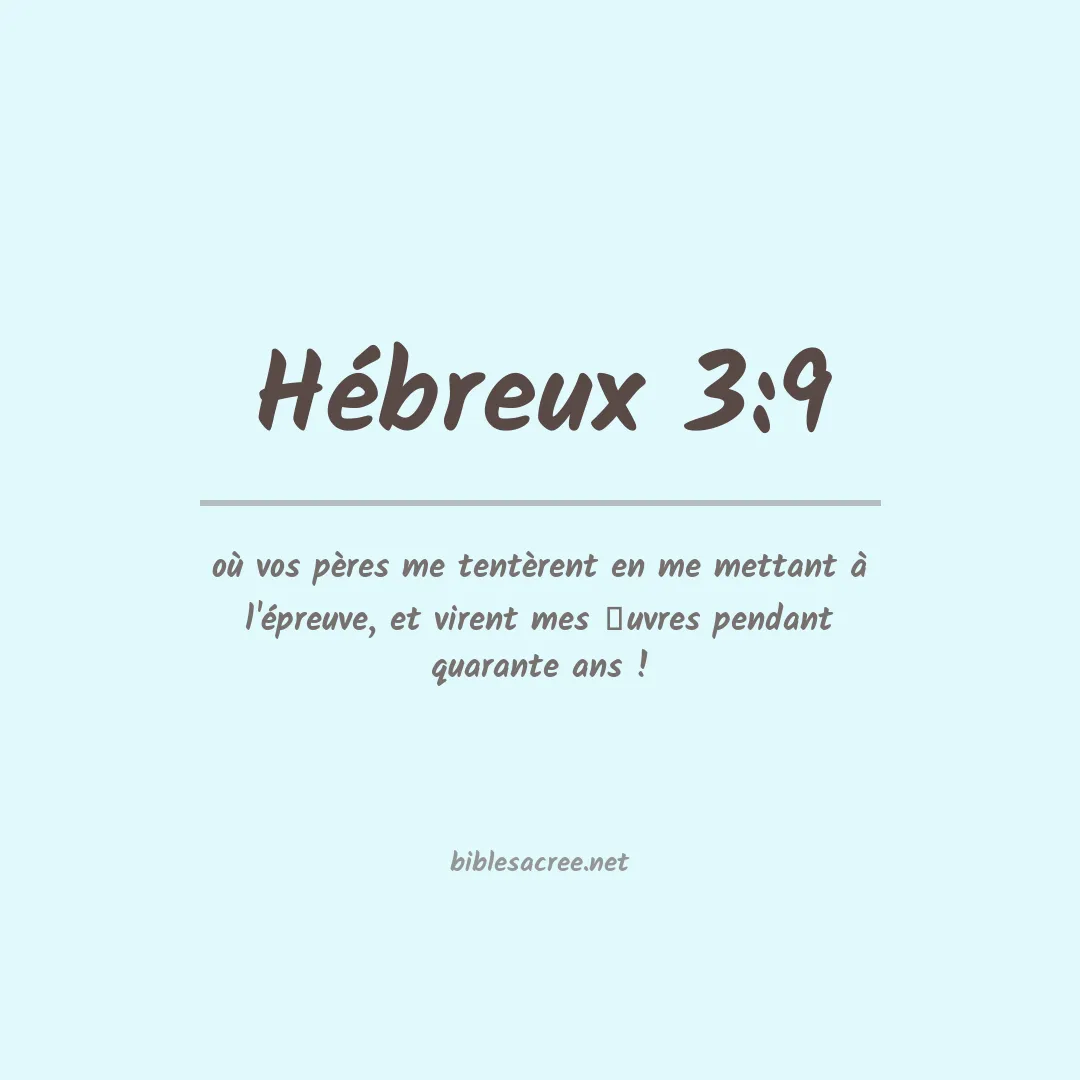 Hébreux - 3:9