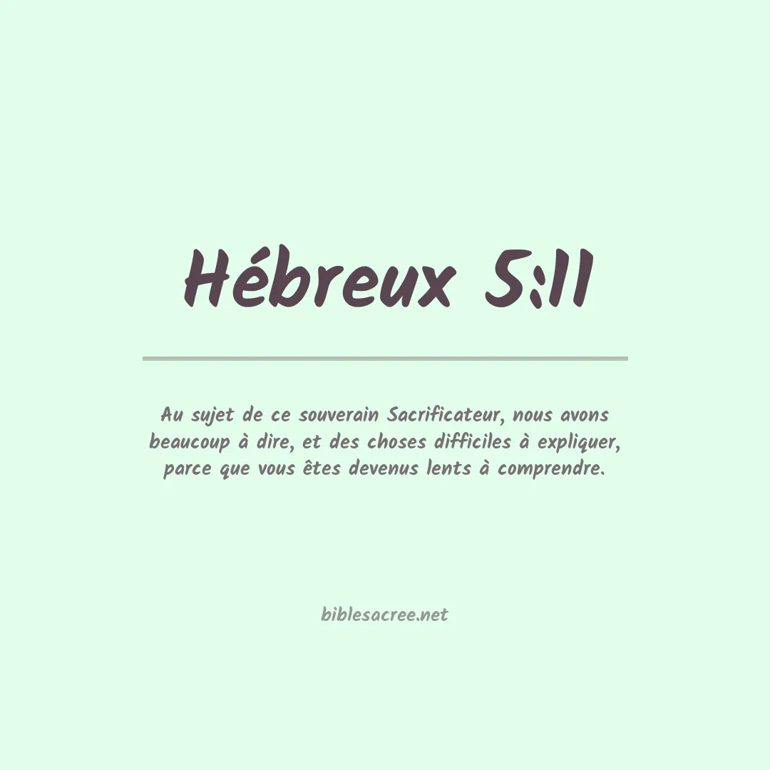 Hébreux - 5:11