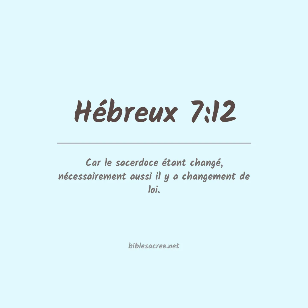 Hébreux - 7:12