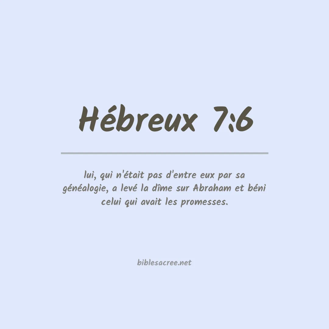 Hébreux - 7:6