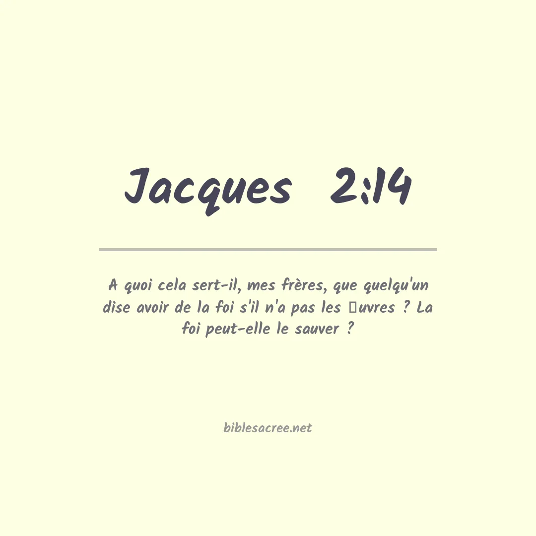 Jacques  - 2:14