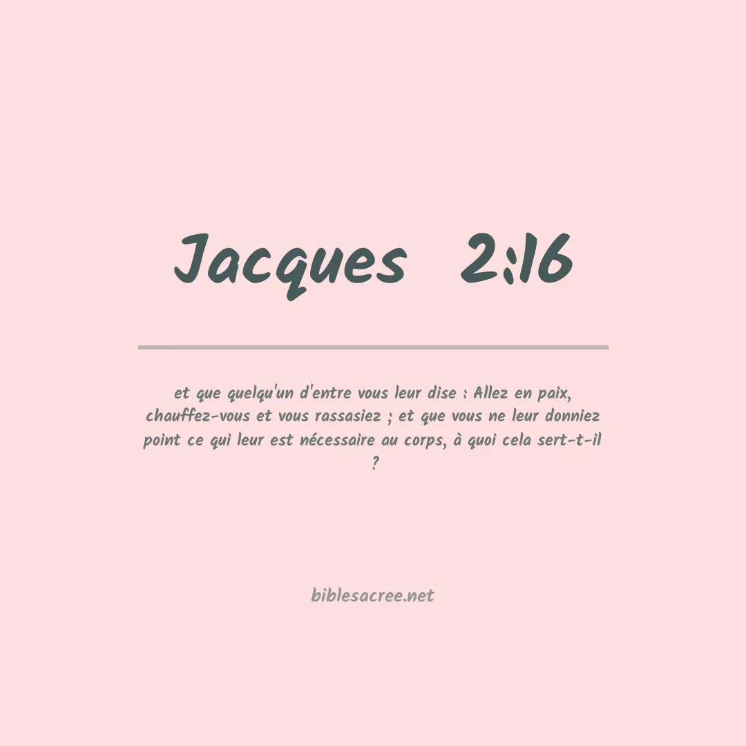Jacques  - 2:16