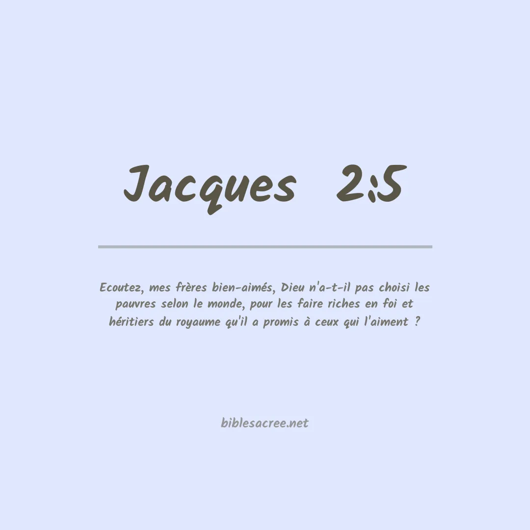Jacques  - 2:5
