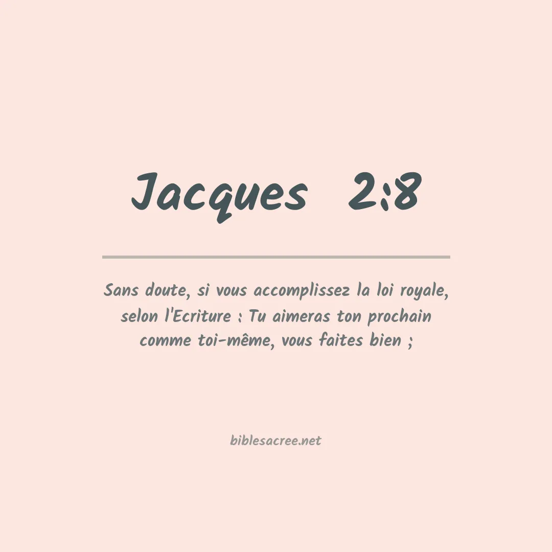 Jacques  - 2:8