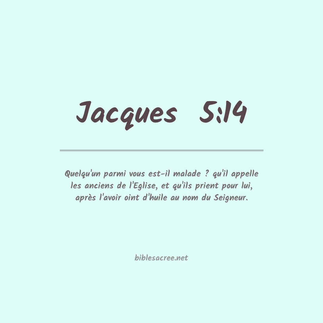 Jacques  - 5:14