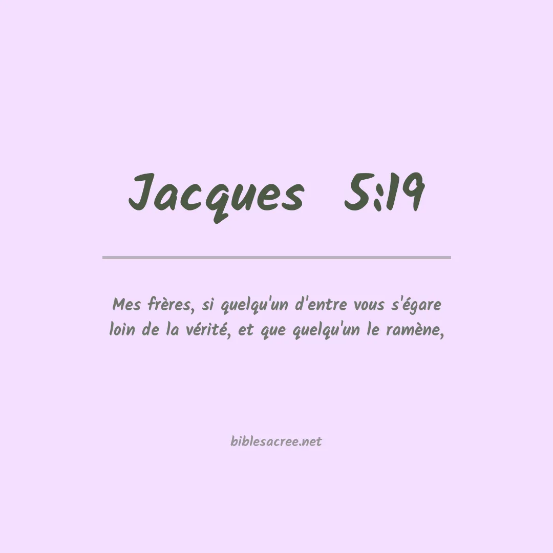 Jacques  - 5:19
