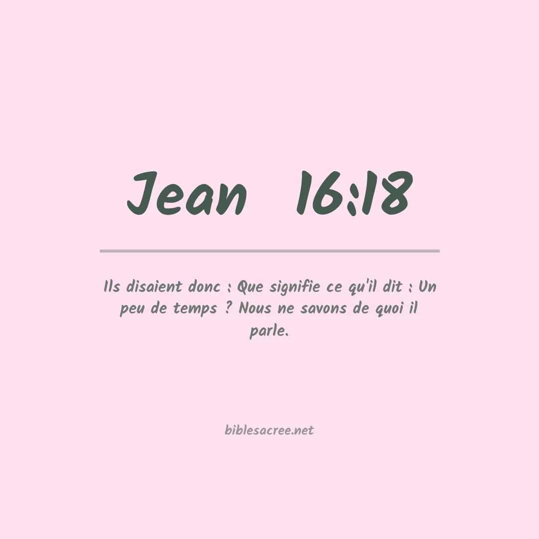Jean  - 16:18