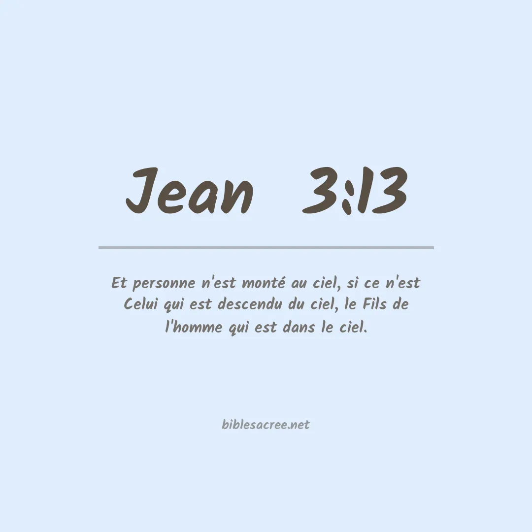 Jean  - 3:13