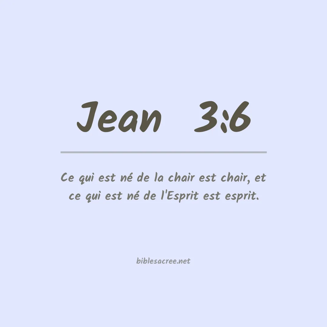 Jean  - 3:6