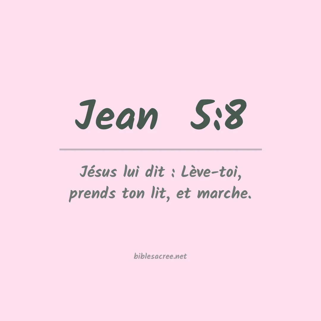 Jean  - 5:8