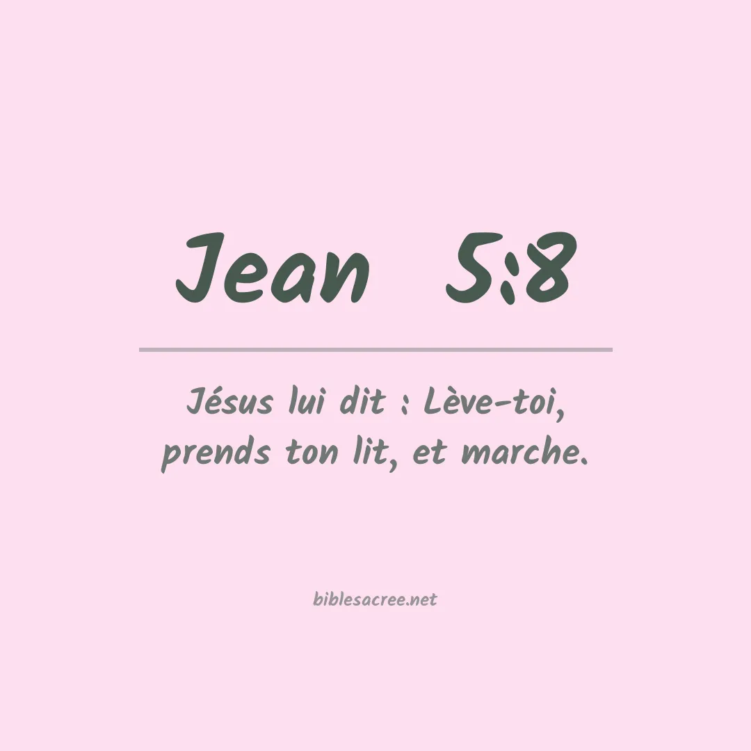 Jean - 5:8
