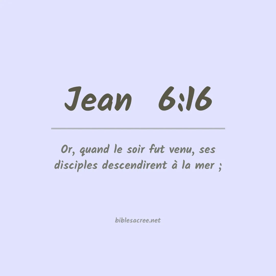 Jean  - 6:16